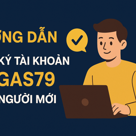 Hướng dẫn đăng ký tài khoản Vegas79 cho người mới