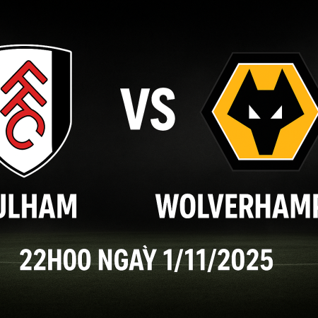Soi kèo Fulham vs Wolverhampton, 22h ngày 1/11/2025 – Premier League