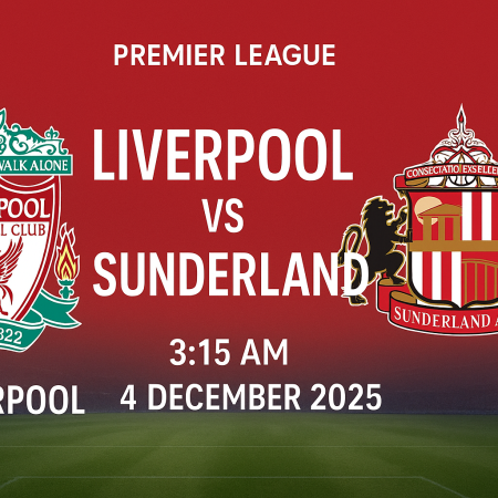 Nhận định Liverpool vs Sunderland, 3h15 ngày 4/12 – Premier League