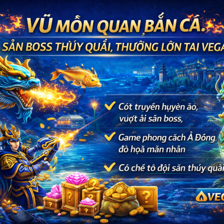 Vũ Môn Quan Bắn Cá | Săn Boss Thủy Quái, Thưởng Lớn Tại Vegas79