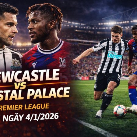 Soi kèo Newcastle vs Crystal Palace 22h ngày 4/1 – Premier League
