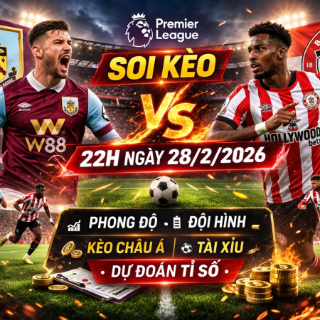 Soi Kèo Burnley vs Brentford, 22h Ngày 28/2 – Premier League