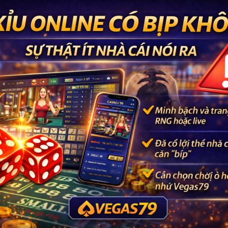 Tài Xỉu Online Có Bịp Không? Sự Thật Ít Nhà Cái Nói Ra